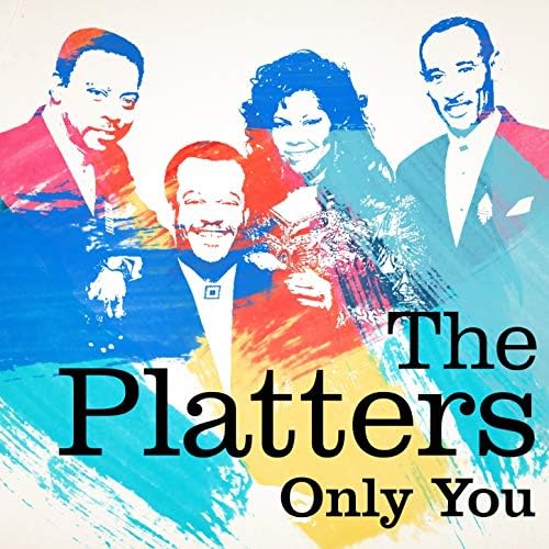 The Platters Only You von The Platters bei Amazon Music Amazon.de