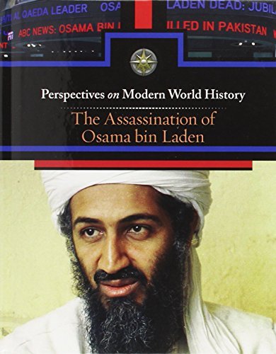 Assassination of Osama bin Laden (Perspectives on Modern World History)      [Print Replica] Kindle Edition