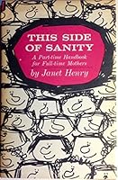 This side of sanity;: A part-time handbook for full-time mothers; [poems] B0007DEFOW Book Cover