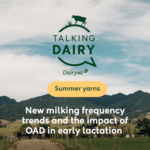 Summer yarns: New milking frequency trends and the impact of OAD in early lactation | Bonus episode Podcast Por  arte de portada