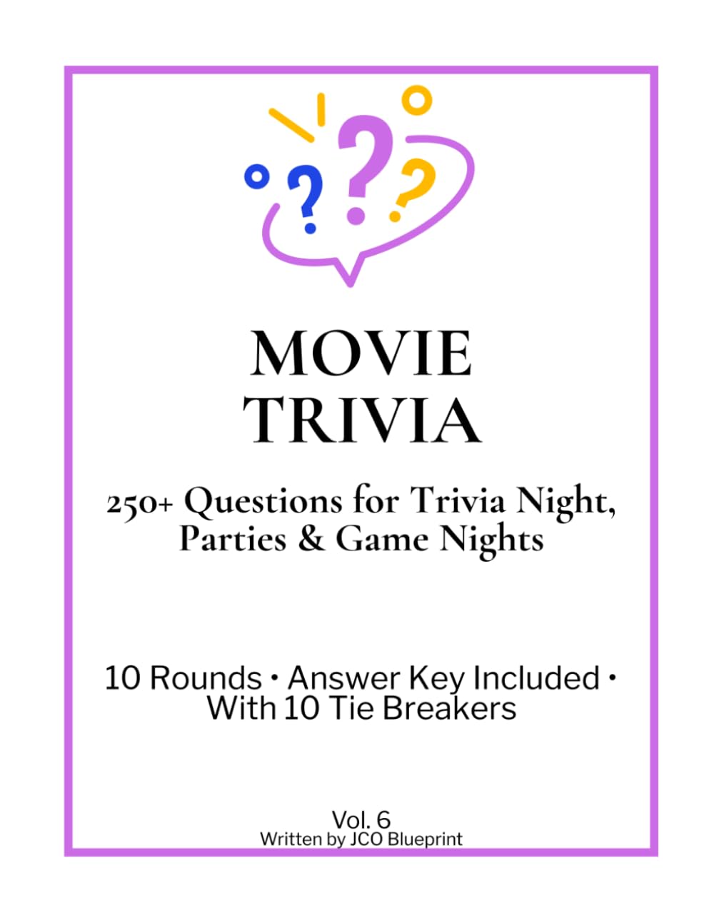 Movie Trivia: 250+ Questions for Trivia Night, Parties & Game Nights