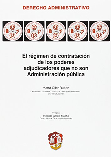 Portada de El régimen de contratación de los poderes adjudicadores que no son Administración pública