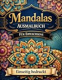 Mandalas Ausmalbuch: Für Erwachsene
