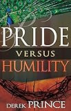 Pride Versus Humility