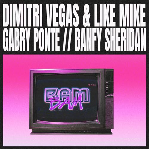 Dimitri Vegas & Like Mike, Gabry Ponte, Banfy & Sheridan