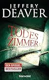 Todeszimmer: Ein Lincoln-Rhyme-Thriller - Jeffery Deaver