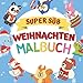 Supersüßes Weihnachts-Malbuch: Niedliches Malbuch mit Ausmal-Seiten von Kawaii-Ferien-Tieren, Kuscheltieren & Winterszenen für ... Baby-Tiere, Cartoons