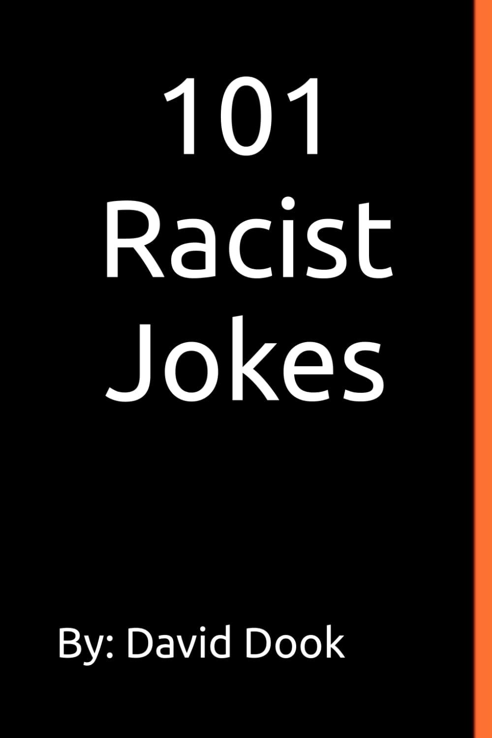 101 Racist Jokes (101 Jokes)