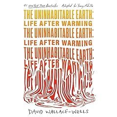 The Uninhabitable Earth (Adapted for Young Adults) Audiolibro Por David Wallace-Wells arte de portada