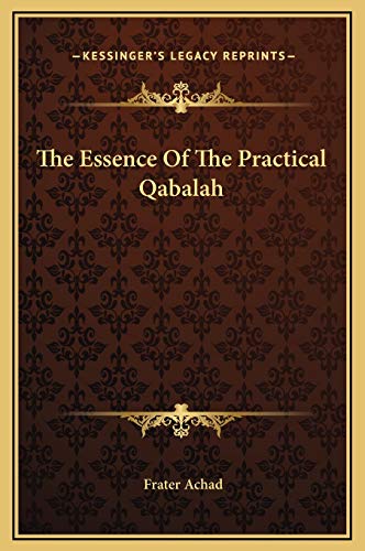 The Essence Of The Practical Qabalah