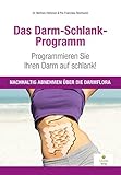 reichwein solingen  Das Darm-Schlank-Programm: Programmieren Sie Ihren Darm auf schlank! Nachhaltig abnehmen über die Darmflora