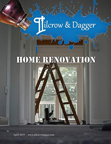 Pilcrow & Dagger: Renovations - April 2019