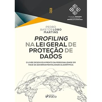 Capa do livro Profiling na Lei Geral de Proteção de Dados - 1ª Ed - 2022: O Livre Desenvolvimento da Personalidade em Face da Governamentalidade Algorítmica.