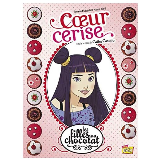 Les filles au chocolat, Tome 1 : Coeur cerise