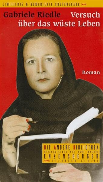 Versuch über das wüste Leben: Roman (Die Andere Bibliothek)