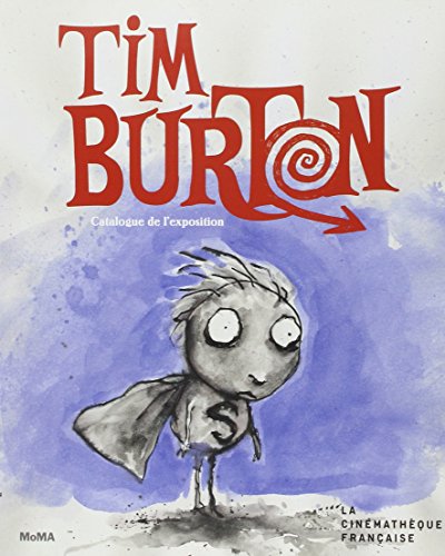 Télécharger Tim Burton (Catalogue Exposition Cinematheque) livre En ligne
