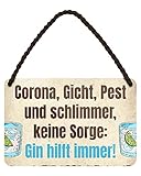 DESIGN: zwei Gläser Gin und dieser lustige Gin Spruch: Corona, Gicht, Pest und schlimmer, keine Sorge: Gin hilft immer!