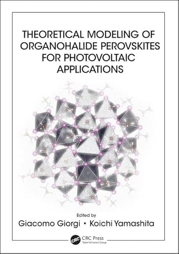 Theoretical Modeling of Organohalide Perovskites for Photovoltaic Applications