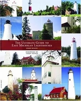 Paperback The Ultimate Guide To East Michigan Lighthouses Book