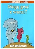  Mogę grać z wami? - Mo Willems [KSIĄŻKA]