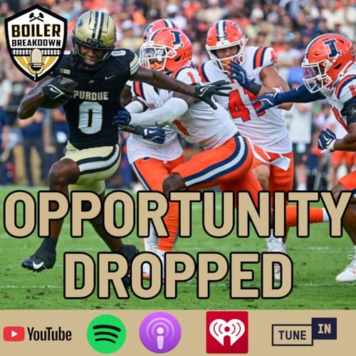 S7 Ep188: Purdue Drops An Opportunity vs Illinois, a Trip to Minnesota Awaits