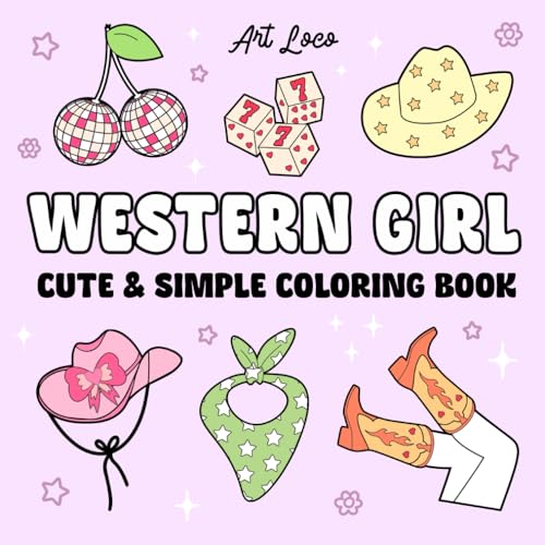 Western Girl: Coloring Book for Adults and Teens, Bold and Easy, Simple and Big Designs for Fun, Relaxation Featuring Cute Cowgirl Retro Theme (Easy and Simple Designs)