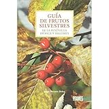 frutas silvestres como postres  GUÍA DE FRUTOS SILVESTRES DE LA PENÍNSULA IBÉRICA Y BALEARES