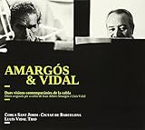  Amargos Y Vidal: Dos Visiones Contemporaneas De La Cobla ; Lluis Vidal Trio, Cobla Saint Jordi Ciutat De Barcelona
