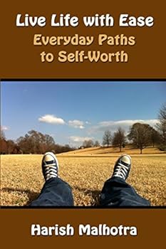 Paperback Live Life with Ease: Everyday Paths to Self-Worth Book