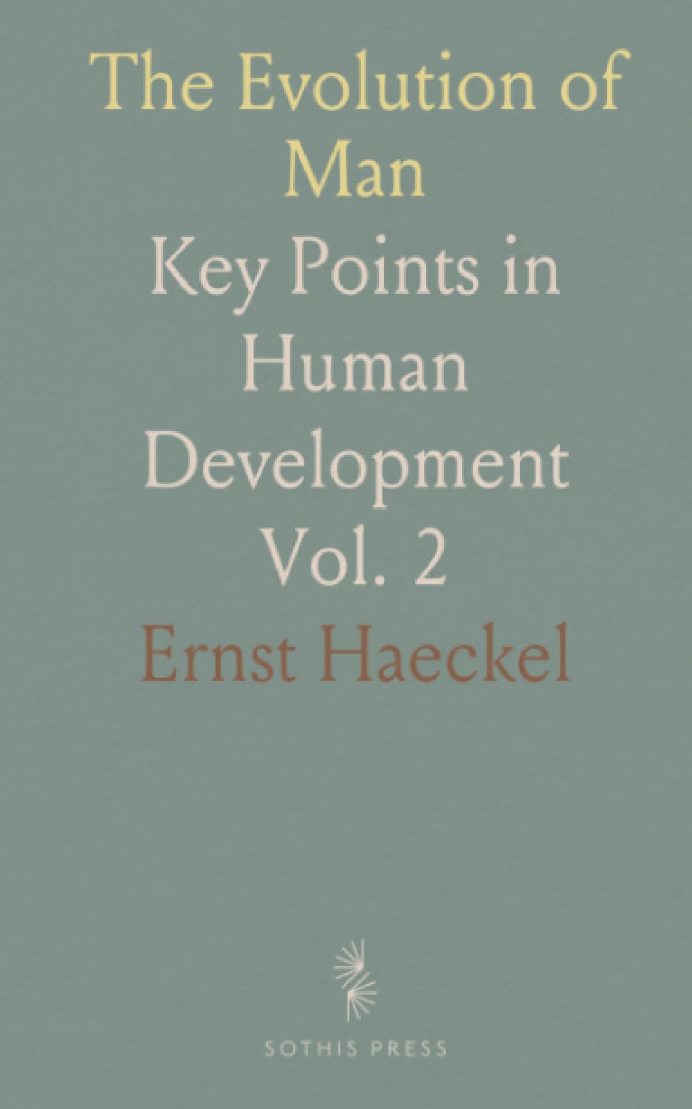 The Evolution of Man: Key Points in Human Development