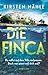 Die Finca: Thriller | Mallorca-Krimi: Perfekt als Strandlektüre