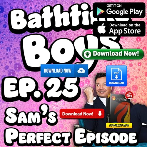 『Bathtime Boys Episode 25 - Sam's Perfect Episode』のカバーアート