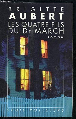 Les Quatre Fils du Dr March