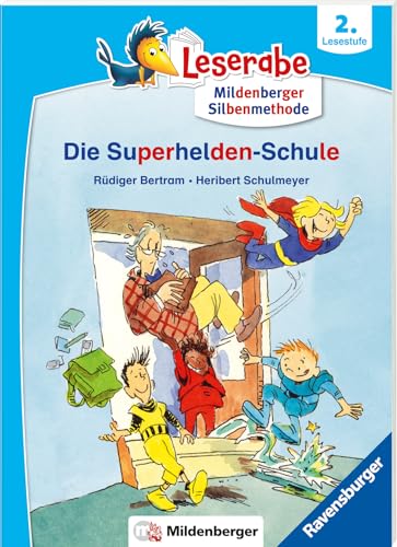 Die Superhelden-Schule - lesen lernen mit dem Leseraben - Erstlesebuch -...