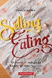 Selling Eating: Restaurant Marketing Beyond the Word 