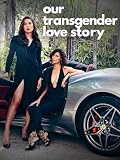 Our Transgender Love Story