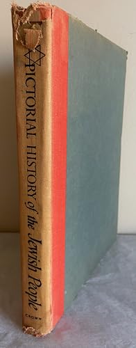 Pictorial History of the Jewish People: From Bible Times to Our Own Day Throughout the World