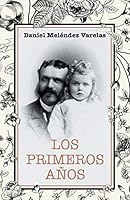 Los primeros años 150650390X Book Cover
