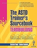 Teambuilding: The ASTD Trainer's Sourcebook