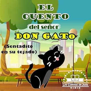 Diseño de la portada del título El cuento del Se&ntilde;or Don Gato: sentadito en su tejado (C&aacute;ntame un Cuento)