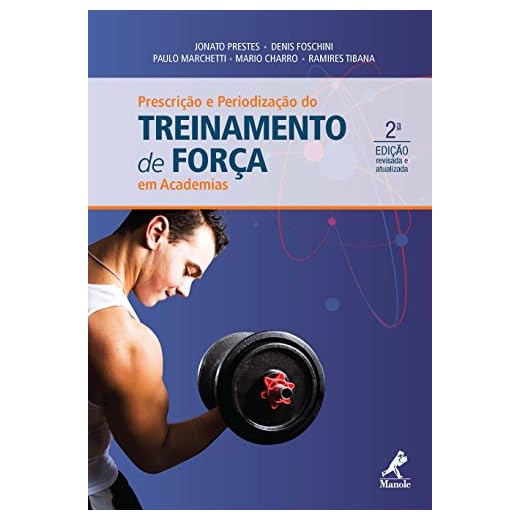 Prescrição e Periodização do Treinamento de Força em Academias