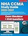 NHA CCMA Study Guide 2026-2027: Complete Review + 3240 Questions and Detailed Answer Explanations for the Certified Clinical Medical Assistant Exam (18 Full-Length Exams)