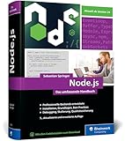 Node.js: Das umfassende Handbuch. Serverseitige Web-Applikationen mit JavaScript entwickeln. Aktuell zu Version 24