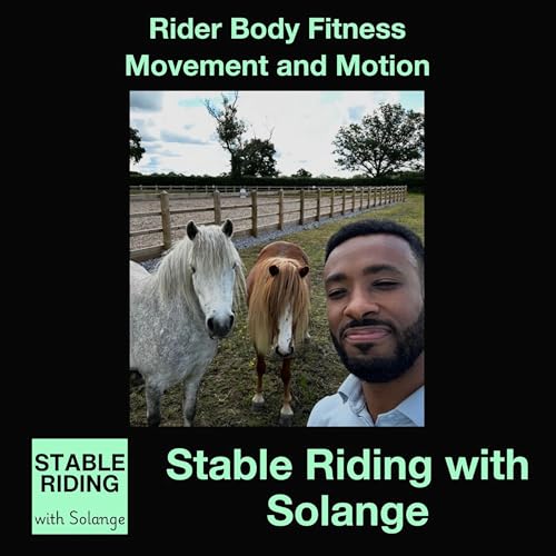 Rider Body Fitness, Movement and Motion