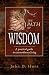 The Path of Wisdom: A Practical Guide to Extraordinary Living