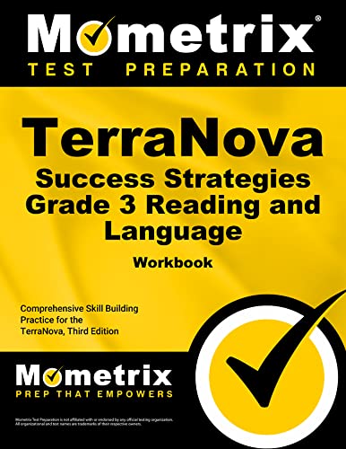 TerraNova Success Strategies Grade 3 Reading and Language Workbook: Comprehensive Skill Building Practice for the TerraNova, Third Edition