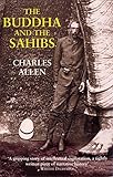  The Buddha and the Sahibs: The Men Who Discovered India\'s Lost Religion (English Edition)