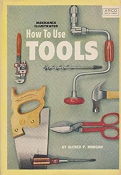 Hardcover Mechanix Illustrated How to Use Tools Book