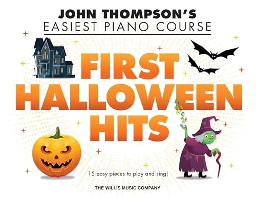 First Halloween Hits: John Thompson's Easiest Piano Course - Early to Later Elementary Piano Solos