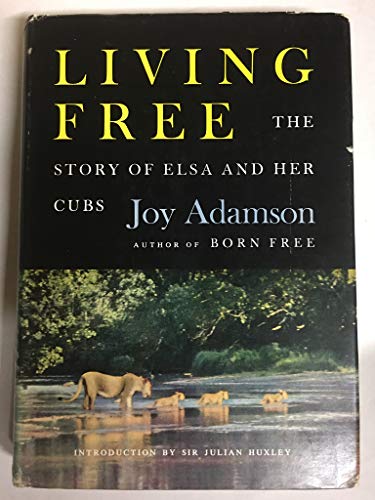 Living Free, the Story of Elsa and Her Cubs [German] B00EAEPUG6 Book Cover